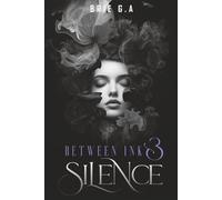 Between Ink & Silence
