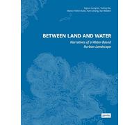 Between Land and Water: Narratives of Water-Based Rurban Landscape