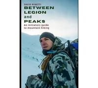 Between Legion and Peaks: An Initiatory Guide to Mountain Hiking