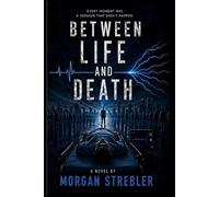 Between Life and Death (The Morgan Kain Universe)