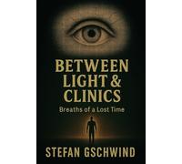 Between Light and Clinics: Breaths of a Lost Time (Human. Machine. Soul.)