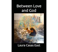 Between Love and God