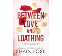 BETWEEN LOVE AND LOATHING: a dark romance from the #1 bestselling author and Tiktok sensation 2023 (the Hardy Billionaires series): 2