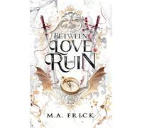 Between Love and Ruin (The Dragon's Heart)