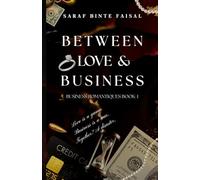 Between Love & Business: Business Romantiques Book-1 (Business Romantiques Duet)
