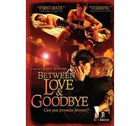 Between Love & Goodbye [DVD] [Reino Unido]