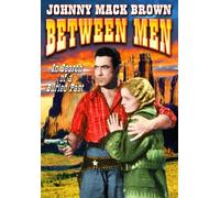 Between Men by Johnny Mack Brown