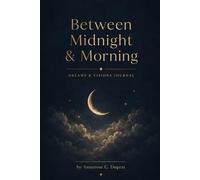 Between Midnight & Morning: Dreams and Visions Journal, 120 Pages, Black