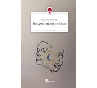 between moon and sun. Life is a Story - story.one