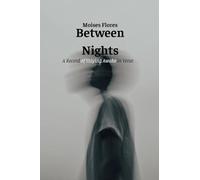 Between Nights: A Record of Staying Awake in Verse