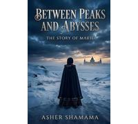 Between Peaks and Abysses: The Story of Marie