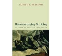 Between Saying and Doing: Towards an Analytic Pragmatism
