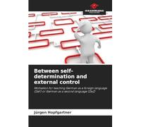 Between self-determination and external control: Motivation for teaching German as a foreign language (DaF) or German as a second language (DaZ)
