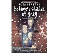 Between Shades of Gray: The Graphic Novel