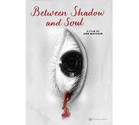 Between Shadow And Soul [USA] [DVD]