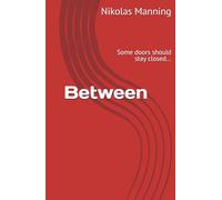 Between: Some doors should stay closed... (The Hollow Folk)