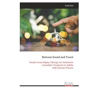 Between Sound and Touch: Sound versus Haptic Therapy for Immersive Anxiolytic Treatment in Adults with Chronic Disease