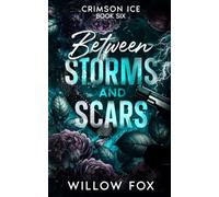 Between Storms and Scars