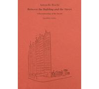 Between the building and the street. A phenomenology of the facade (Quodlibet Studio. Città e paesaggio. Fuori formato)