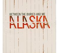 Between the Buried and Me - Alaska