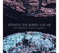 Between The Buried And Me - Between The Buried And Me - The Parallax 2: Future Sequence [Japan CD] HWCY-1320