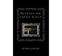 Between the Castle Walls