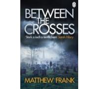 Between The Crosses (ebook)
