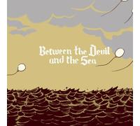 Between the Devil & the Sea