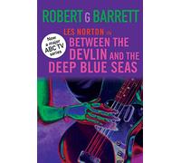 Between the Devlin and the Deep Blue Seas: A Les Norton Novel 5