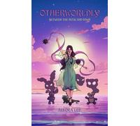 Between The Dusk and Dawn: An Otherworldly Novella