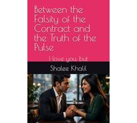 Between the Falsity of the Contract and the Truth of the Pulse: I love you, but