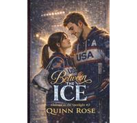 Between the Ice: An Opposites Attract, Long Distance, Sports Romance (Claimed in the Spotlight)