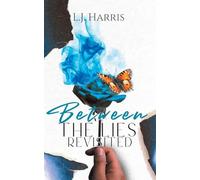 Between the Lies - Revisited