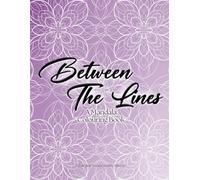 Between The Lines: A Mandala Colouring Book