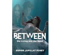 Between the Living and the Dead