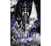 Between the Moon and Her Night (Between Life and Death Series)