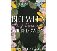 Between the Moon and Wildflowers: Aven Rees Book 1 (Aven Rees: Rudbeckia Pack)