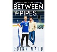 Between the Pipes: A Small Town Gay Hockey Romance