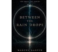 Between the Rain Drops (Empty Skies)