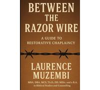 Between the Razor Wire: A Guide to Restorative Chaplaincy (Restoration Manual)