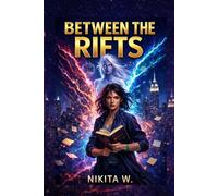 Between the Rifts: A Temporal Rift Novel: A Paranormal Romance