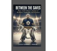 BETWEEN THE SAVES: MARC-ANDRÉ FLEURY’S JOURNEY OF RESILIENCE, LEADERSHIP, AND GREATNESS