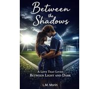 Between The Shadows: 1 (Shadows Series)