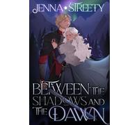 Between The Shadows And The Dawn: 1 (The Divided Gods Saga)