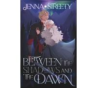 Between The Shadows And The Dawn (The Divided Gods Saga)