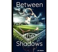 Between The Shadows (Shadows Series)