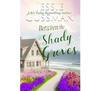 Between the Shady Groves: 10 (Raspberry Ridge)