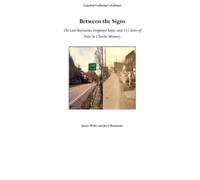 Between the Signs: The Lost Businesses, Forgotten Faces, and 115 Acres of Pure St. Charles Memory