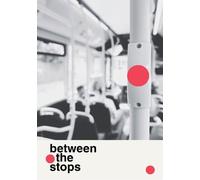 Between The Stops