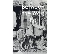 Between the Wars Part 1